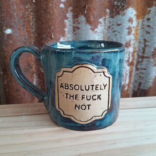 Stumpy Mug - Absolutely the fuck not